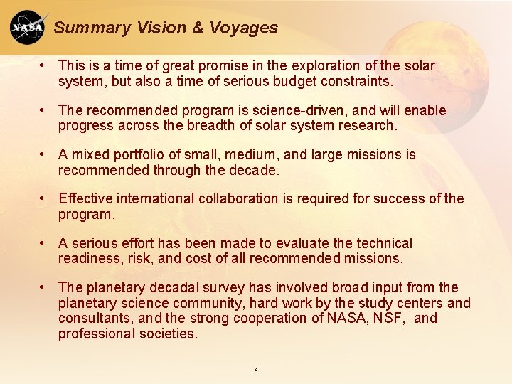 Summary Vision & Voyages • This is a time of great promise in the