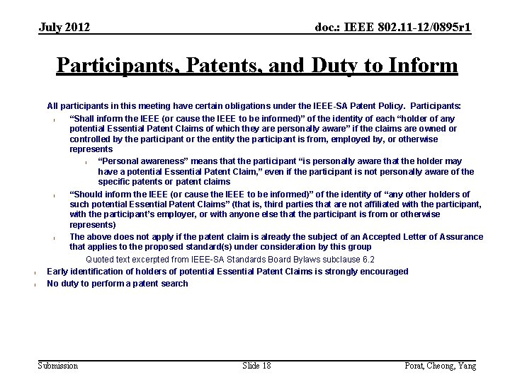 July 2012 doc. : IEEE 802. 11 -12/0895 r 1 Participants, Patents, and Duty