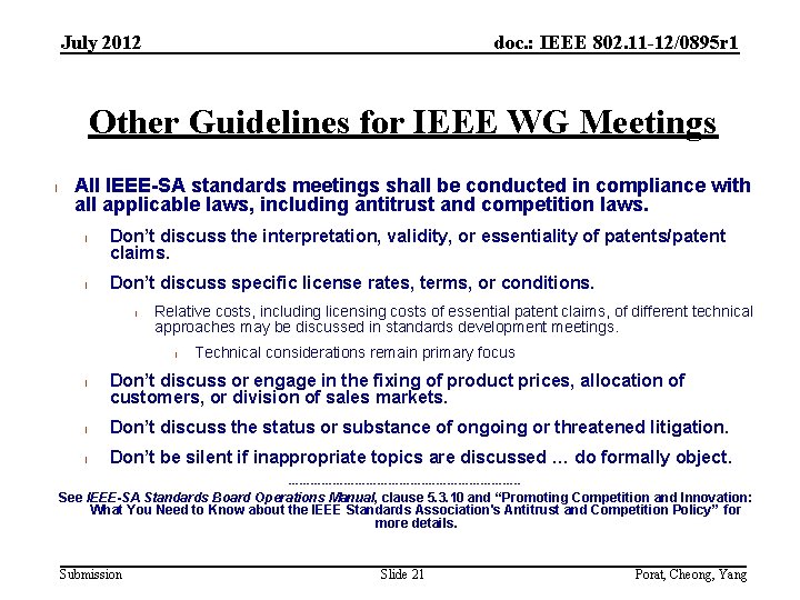 July 2012 doc. : IEEE 802. 11 -12/0895 r 1 Other Guidelines for IEEE