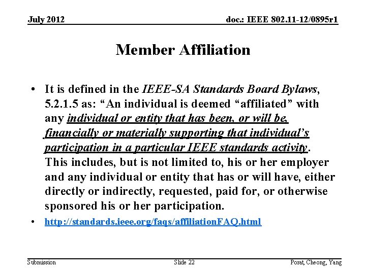 July 2012 doc. : IEEE 802. 11 -12/0895 r 1 Member Affiliation • It July 2012 doc. : IEEE 802. 11 -12/0895 r 1 Member Affiliation • It