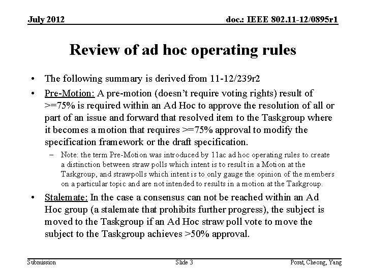 July 2012 doc. : IEEE 802. 11 -12/0895 r 1 Review of ad hoc July 2012 doc. : IEEE 802. 11 -12/0895 r 1 Review of ad hoc