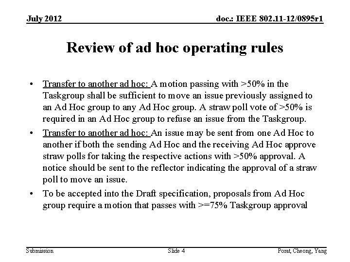 July 2012 doc. : IEEE 802. 11 -12/0895 r 1 Review of ad hoc