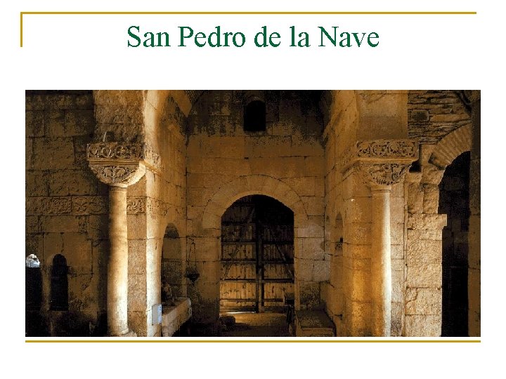 San Pedro de la Nave 