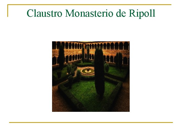 Claustro Monasterio de Ripoll 