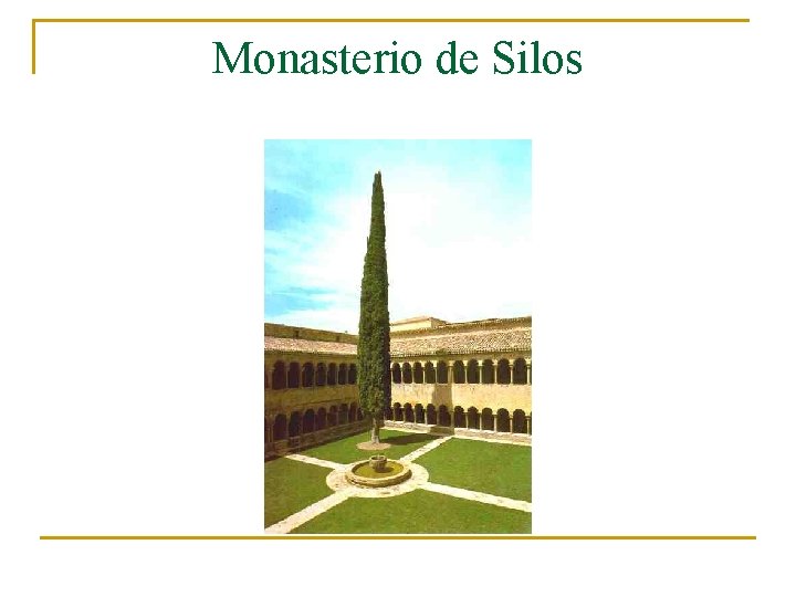 Monasterio de Silos 