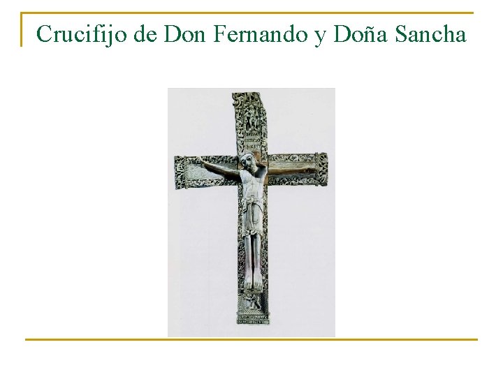 Crucifijo de Don Fernando y Doña Sancha 