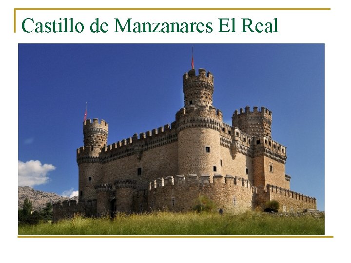 Castillo de Manzanares El Real 