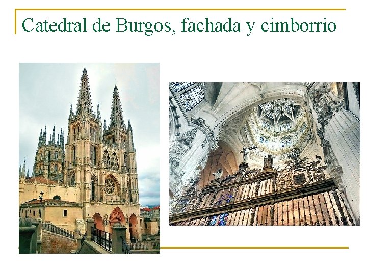 Catedral de Burgos, fachada y cimborrio 