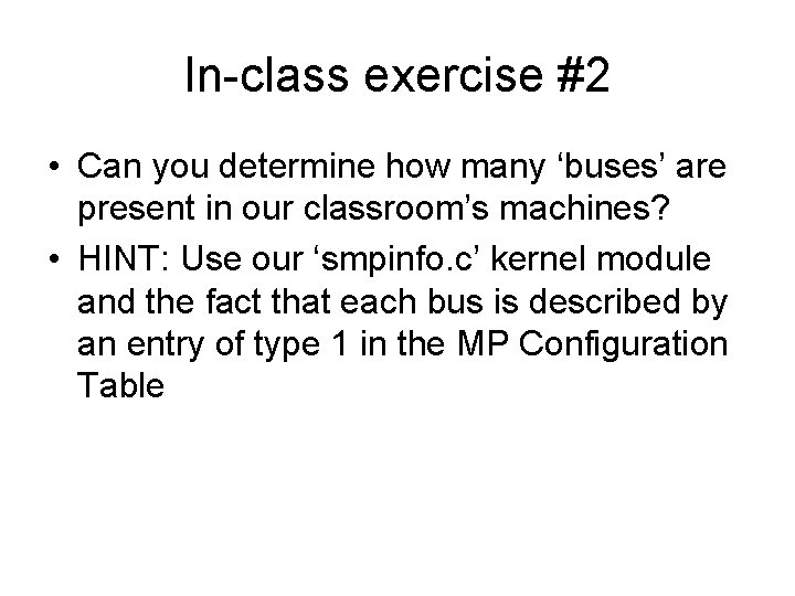 In-class exercise #2 • Can you determine how many ‘buses’ are present in our