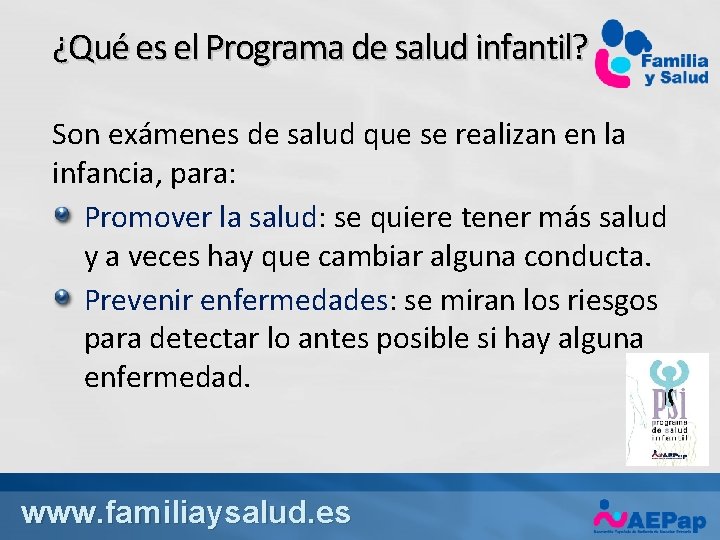 ¿Qué es el Programa de salud infantil? Son exámenes de salud que se realizan