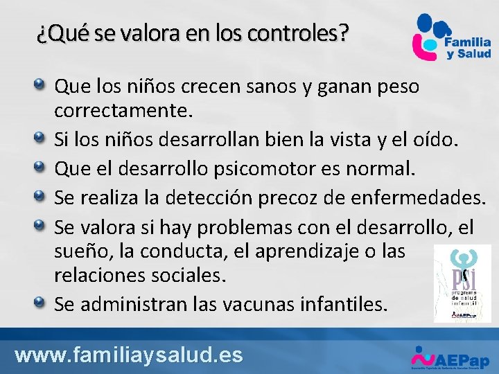 ¿Qué se valora en los controles? Que los niños crecen sanos y ganan peso