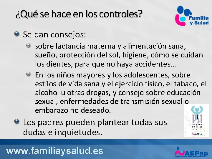 ¿Qué se hace en los controles? Se dan consejos: sobre lactancia materna y alimentación