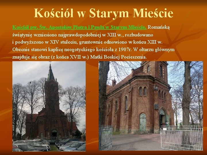 Kościół w Starym Mieście Kościół pw. Św. Apostołów Piotra i Pawła w Starym Mieście.