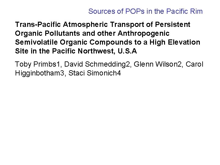 Sources of POPs in the Pacific Rim Trans-Pacific Atmospheric Transport of Persistent Organic Pollutants