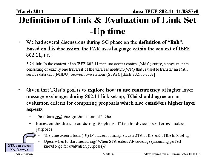March 2011 doc. : IEEE 802. 11 -11/0357 r 0 Definition of Link &