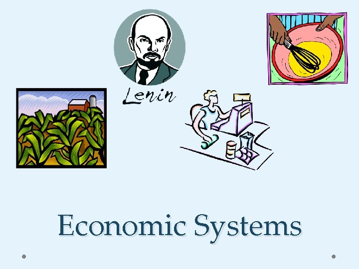 Economic Systems 