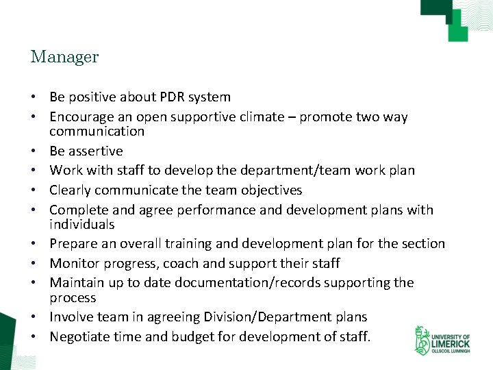 Manager • Be positive about PDR system • Encourage an open supportive climate –