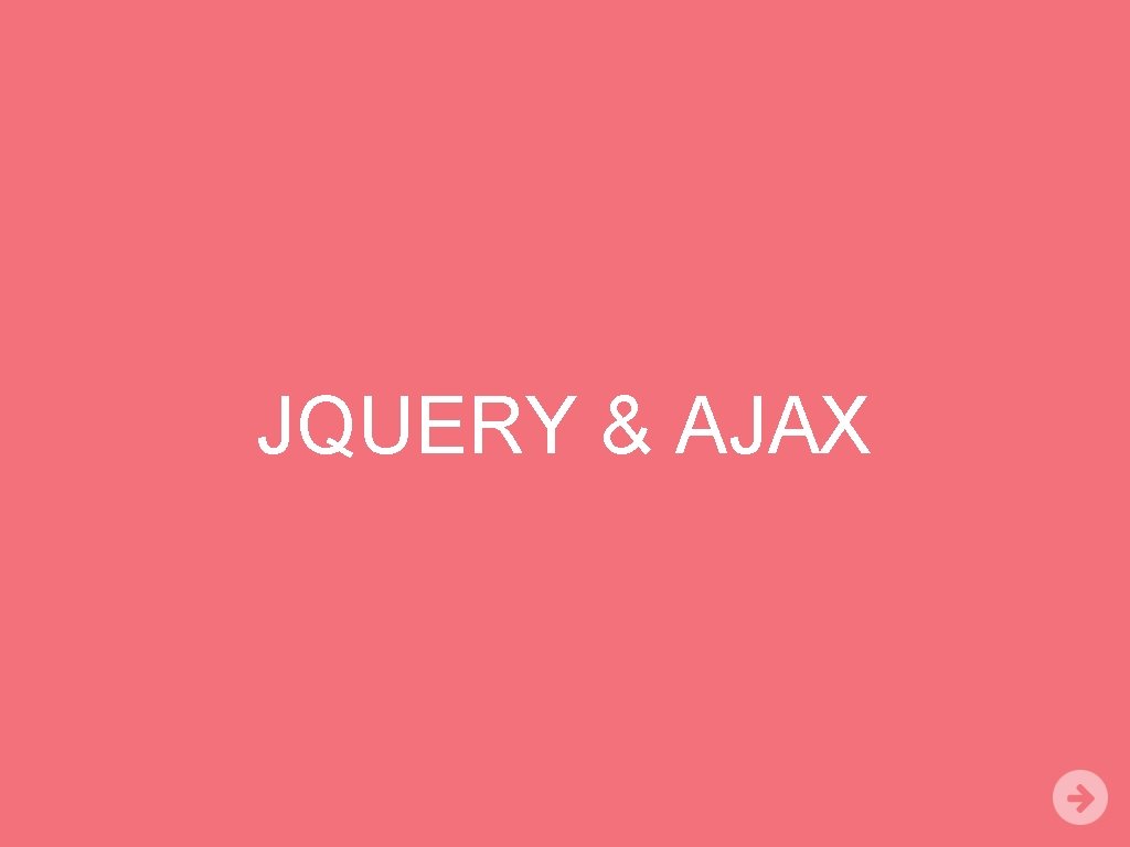 JQUERY & AJAX 