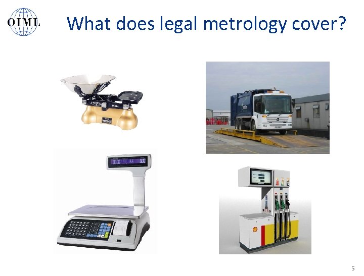 What does legal metrology cover? 5 