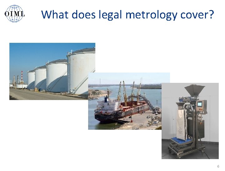 What does legal metrology cover? 6 