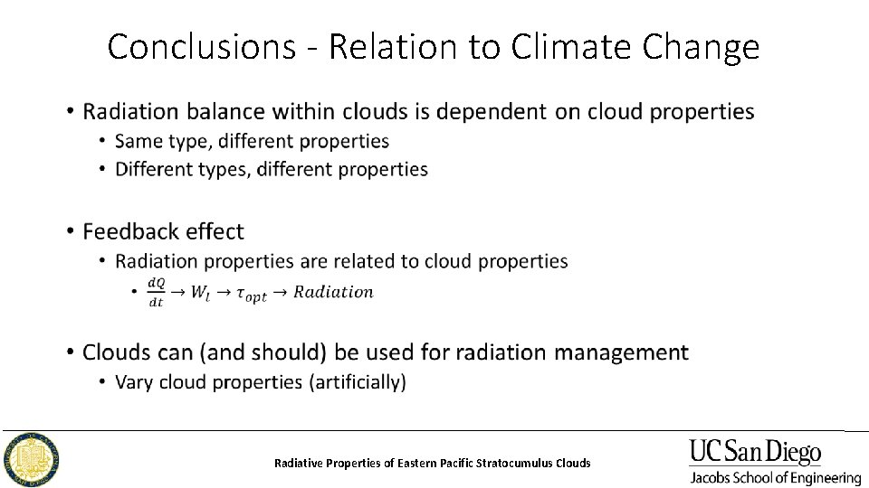 Conclusions - Relation to Climate Change • Radiative Properties of Eastern Pacific Stratocumulus Clouds