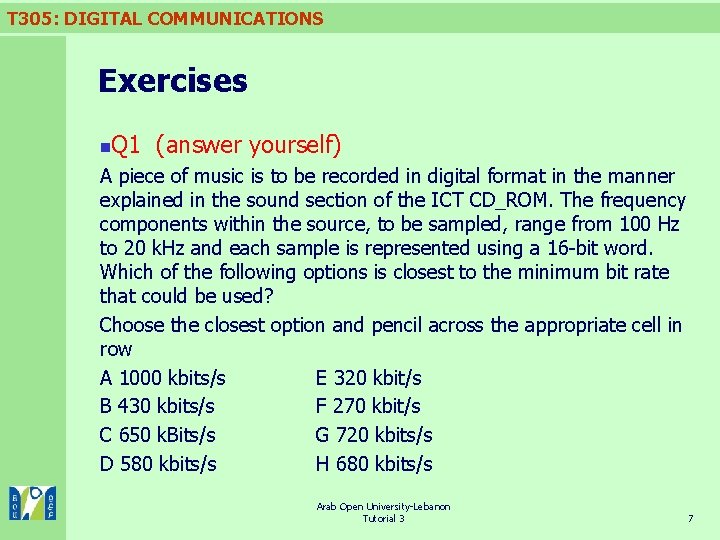T 305: DIGITAL COMMUNICATIONS Exercises n Q 1 (answer yourself) A piece of music