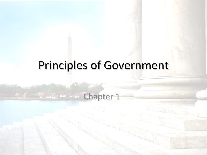 Principles of Government Chapter 1 