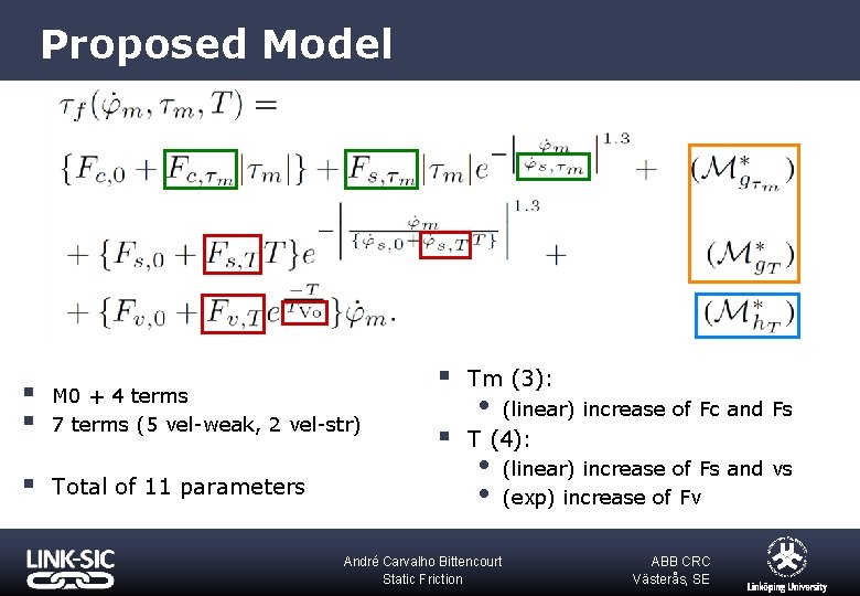 Proposed Model § § § M 0 + 4 terms 7 terms (5 vel-weak,