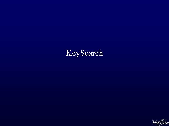 Key. Search 