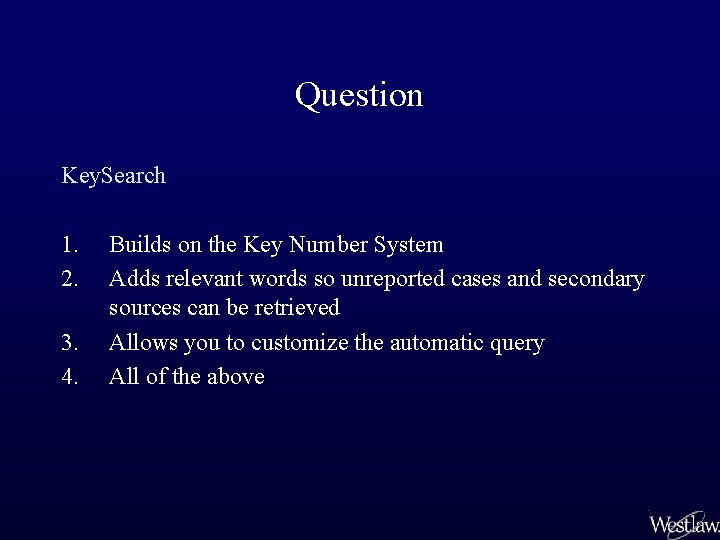 Question Key. Search 1. 2. 3. 4. Builds on the Key Number System Adds