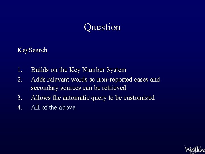 Question Key. Search 1. 2. 3. 4. Builds on the Key Number System Adds