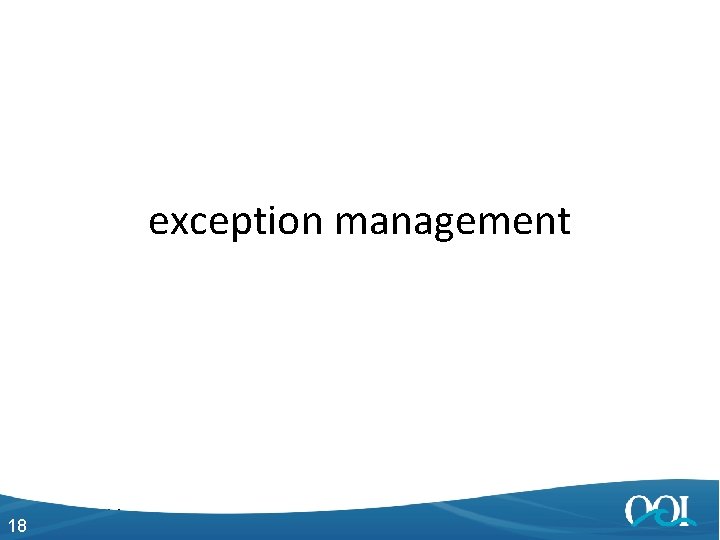 exception management 18 4/27/2014 18 