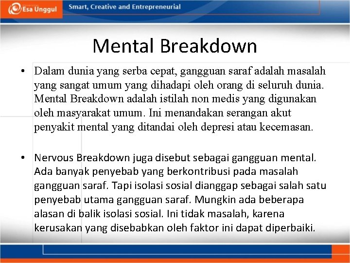 Mental Breakdown • Dalam dunia yang serba cepat, gangguan saraf adalah masalah yang sangat