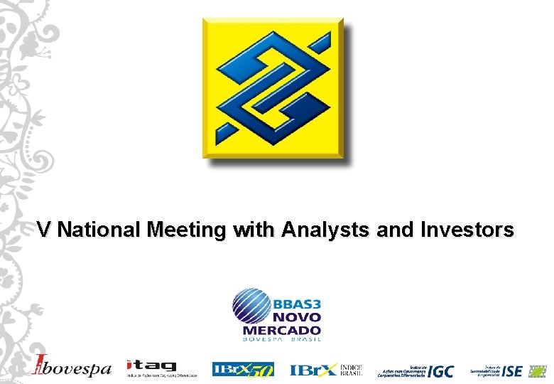 V National Meeting with Analysts and Investors 1 