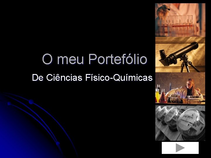 O meu Portefólio De Ciências Físico-Químicas 