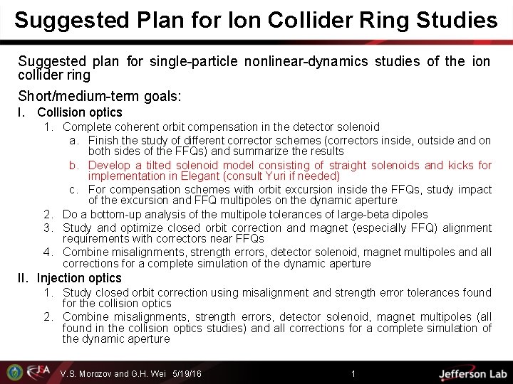 Suggested Plan for Ion Collider Ring Studies Suggested plan for single-particle nonlinear-dynamics studies of