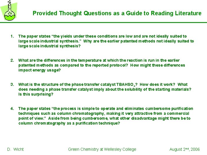 Provided Thought Questions as a Guide to Reading Literature 1. The paper states “the
