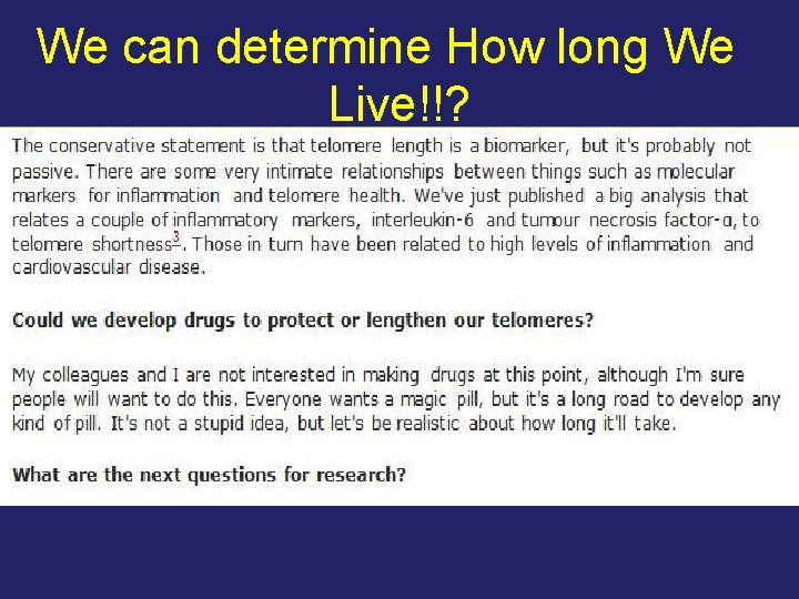 We can determine How long We Live!!? 