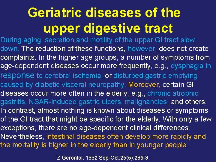 Geriatric diseases of the upper digestive tract During aging, secretion and motility of the