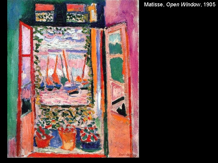 Matisse, Open Window, 1905 