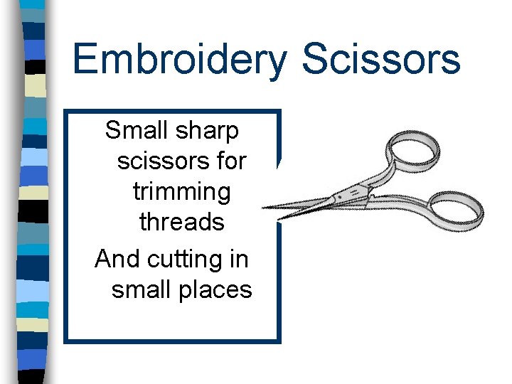 Embroidery Scissors Small sharp scissors for trimming threads And cutting in small places 