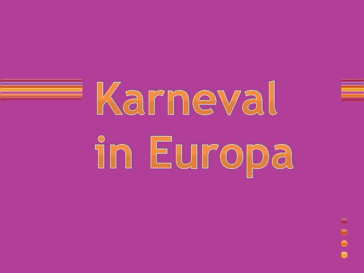 Karneval in Europa 