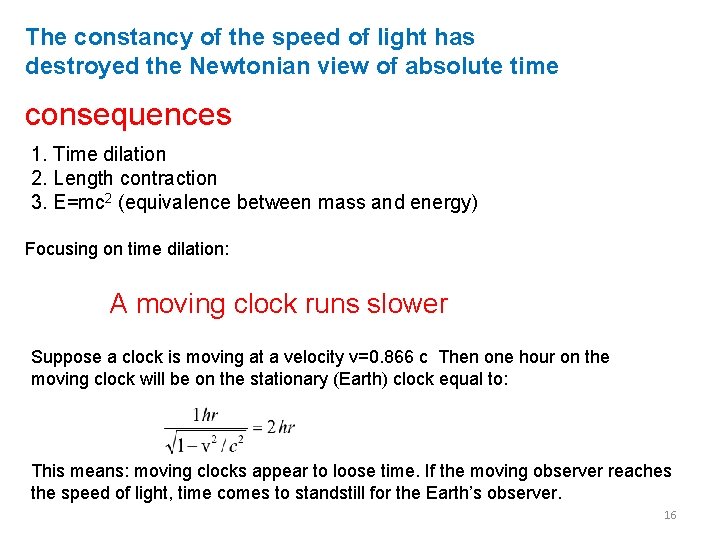 The constancy of the speed of light has destroyed the Newtonian view of absolute