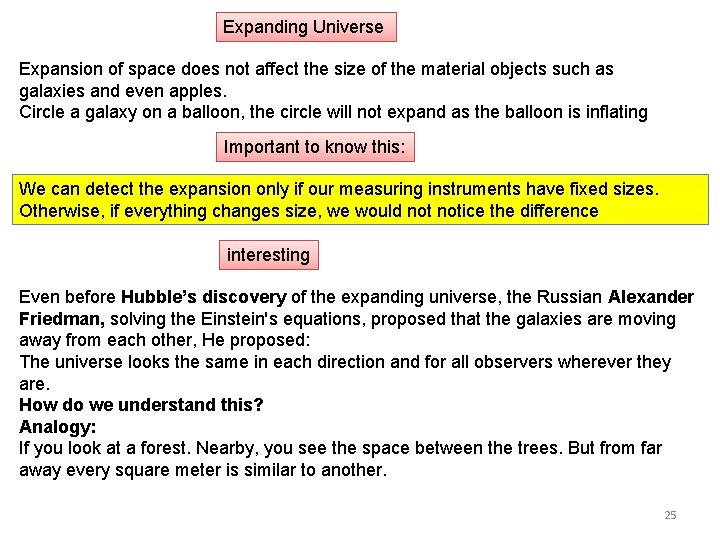 Expanding Universe Expansion of space does not affect the size of the material objects