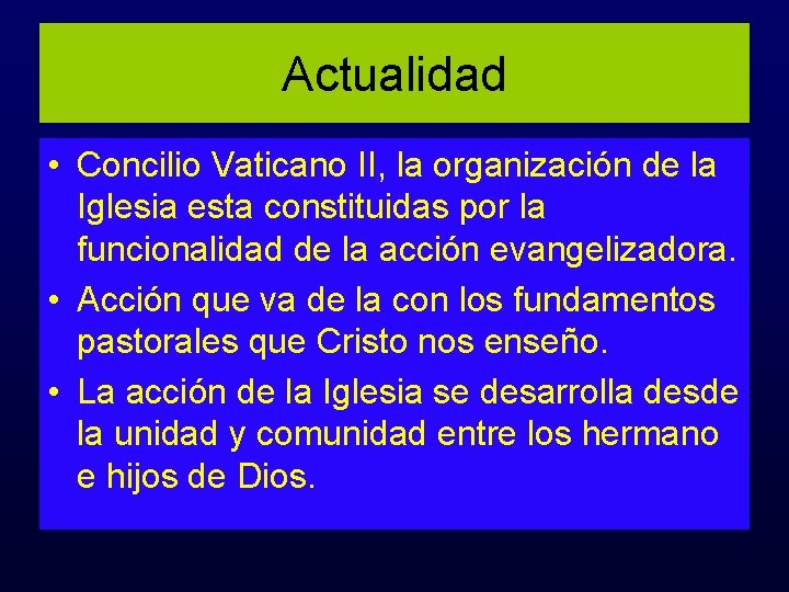 Actualidad • Concilio Vaticano II, la organización de la Iglesia esta constituidas por la