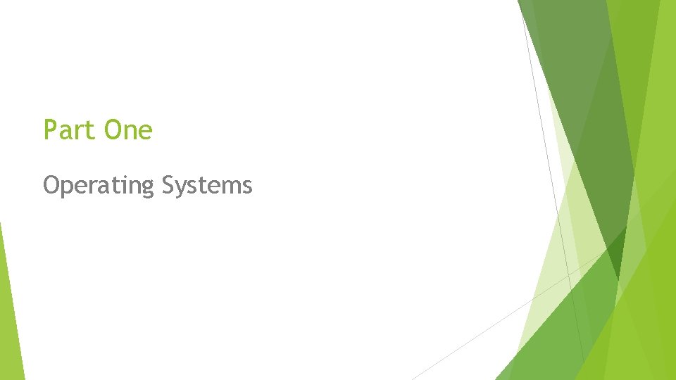 Part One Operating Systems 