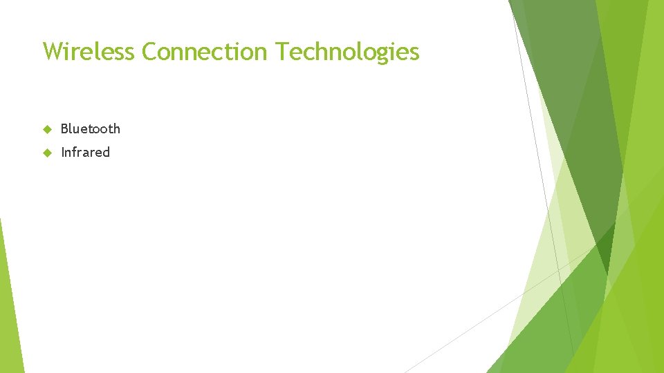 Wireless Connection Technologies Bluetooth Infrared 