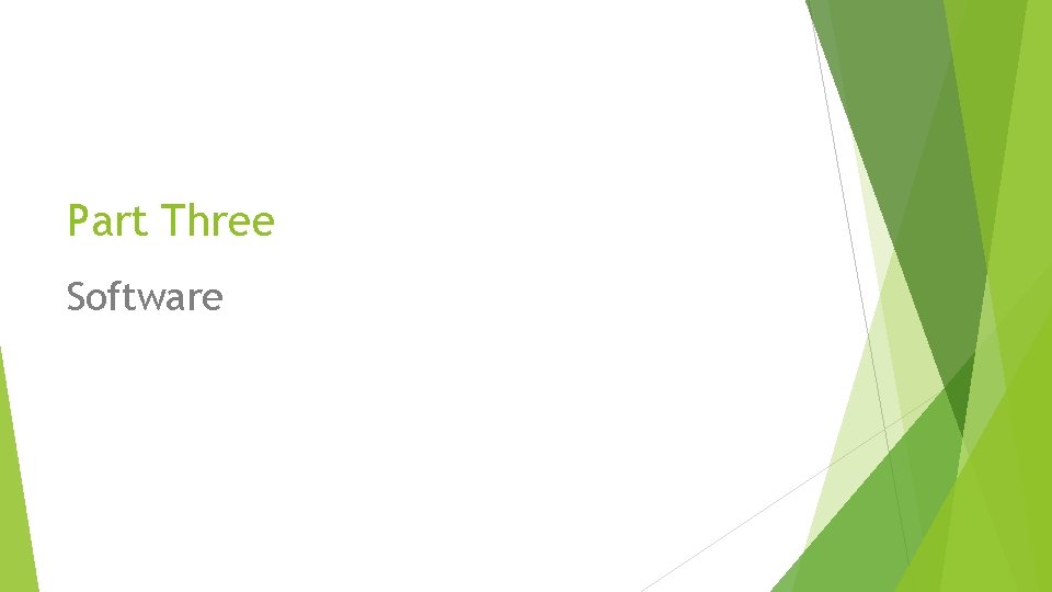 Part Three Software 