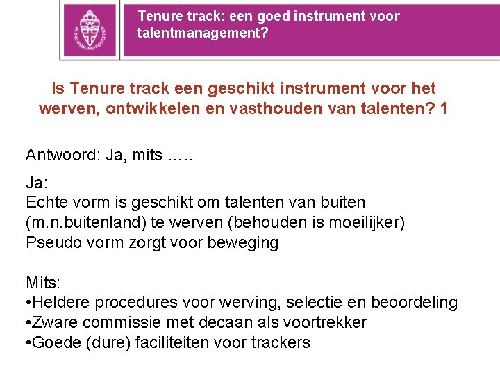 Tenure track: een goed instrument voor talentmanagement? Is Tenure track een geschikt instrument voor