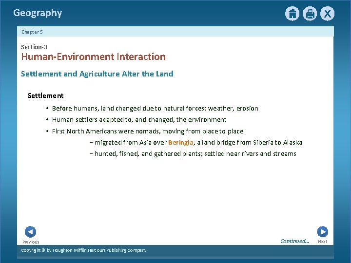 Geography Chapter 5 Section-3 Human-Environment Interaction Settlement and Agriculture Alter the Land Settlement •